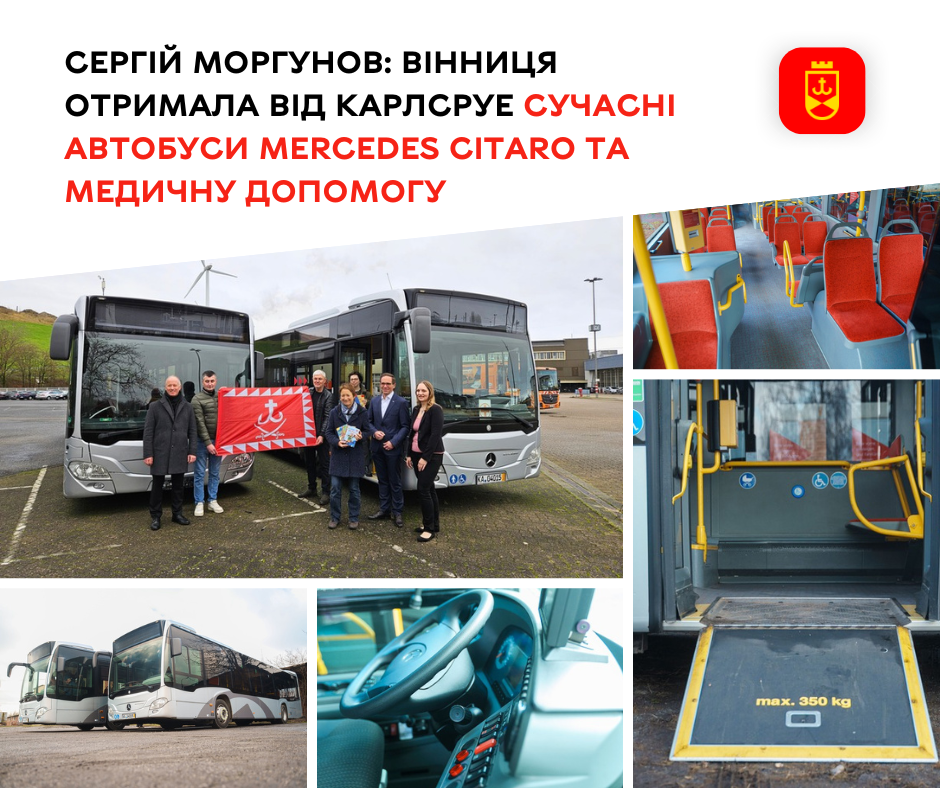 Serhii Morhunov: Vinnytsia Received Modern Mercedes Citaro Buses and Medical Aid from Karlsruhe
